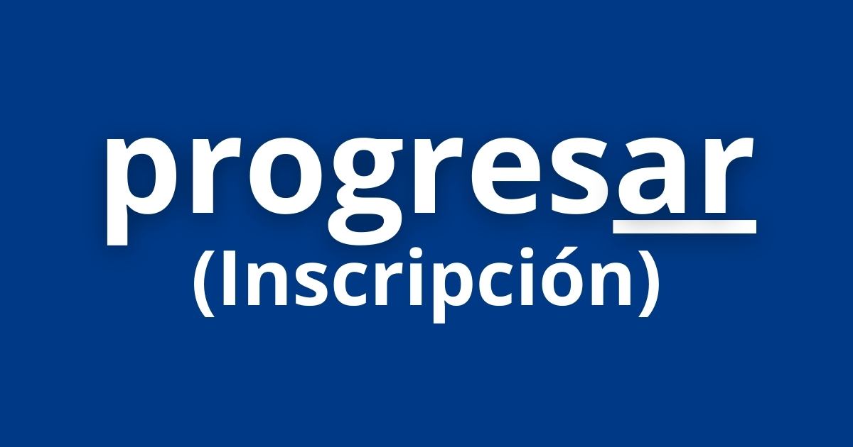 becas progresar inscripción